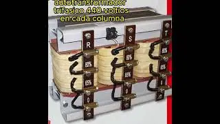como probar y conectar  un autotrafo trifasico  440 voltsos-352 -286v-o voltios x columna