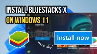 How to Download and Install Bluestacks 10 on Windows 11