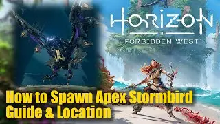 Horizon Forbidden West - How to find or spawn Apex Stormbird
