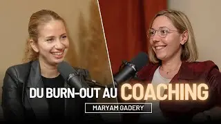 Du burn-out au coaching, le parcours de Maryam Gadery