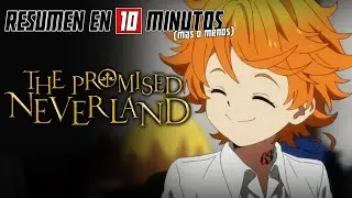 🔷 The Promised Neverland | Resumen en 10 Minutos (más o menos)