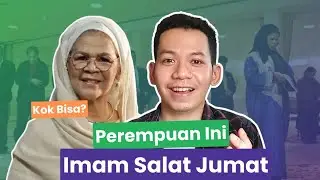 The Lady Imam: Perempuan Yang Jadi Imam Salat Jumat | #BeragamBeragama