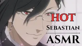 HOT ASMR Sebastian You're Too Young To Understand~ [Black Butler Voice Impression]