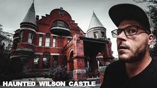 INVESTIGATING THE MOST HAUNTED CASTLE IN AMERICA! | HAUNTED WILSON CASTLE