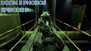 Doom 3: Phobos Episode 3 - Chapter 8 Just Us (chkpt 1 to 7) - EAX -🎧