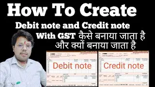 How to make Debit note and Credit note | डेबिट नोट और क्रेडिट नोट कैसे बनाएं | #happylife #satender