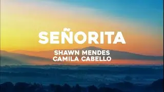 Shawn Mendes,Camila Cabello - Señorita (Lyrics)