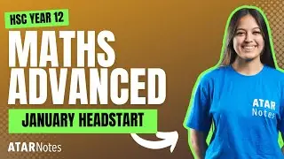 HSC Year 12 Maths Advanced January 2025 Lecture