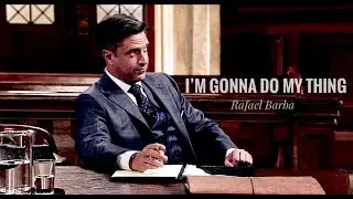 rafael barba - i’m gonna do my thing