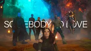 Guardians of the Galaxy | Somebody To Love
