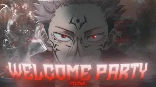 Welcome To The Party ⛩ - Ryomen Sukuna〖Edit/AMV〗4K!