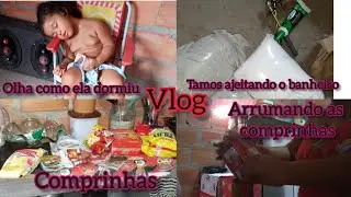 VLOG TAMOS AJEITANDO  O BANHEIRO🙌+ COMPRINHAS BASICAS PARA CASA 🏠