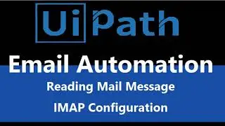 Email Automation uipath | IMAP Configuration