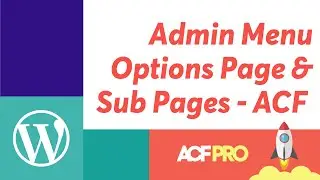 Create Options Page & Sub Pages in WordPress Admin menu with Advanced Custom Fields (ACF)