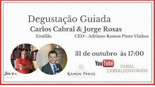 Degustação Guiada Carlos Cabral & Jorge Rosas