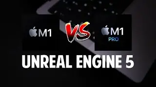 M1 Vs M1 Pro Using Unreal Engine 5