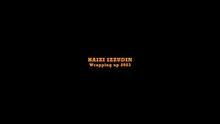 Wrapping up 2023: Haizi Izzudin — ALL MY FELLAS.