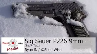Sig Sauer P226 9mm (Snow Test)