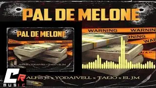 EL JS X Yodaivell Ready X El JM En  La Casa X AdriánRD-(PAL DE MELONE’)[Audio Oficial]-MDLN-C.R.