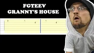 Granny's House Song - FGTeeV (Easy Guitar Tabs Tutorial)