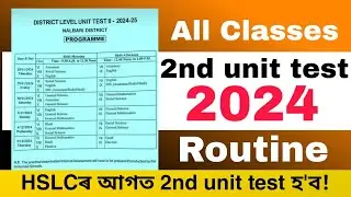 All classes 2nd unit test 2024-25 Routine class 10,9,8,7,6 ASSEB