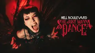 Hell Boulevard - She Just Wanna Dance (Official Video)