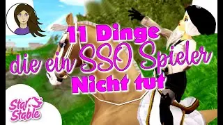 11 Dinge, die man als SSO Spieler*in NICHT macht 💕 STAR STABLE ONLINE