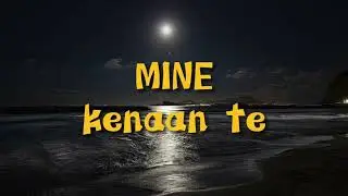 Keenan te-Mine(Lyrics)
