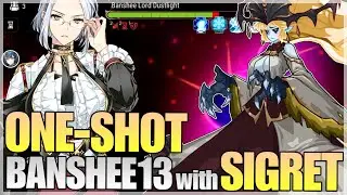Epic Seven - 1-SHOT BANSHEE 13 with SIGRET!!!
