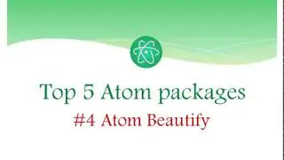 Top 5 Atom Packages : #4 Atom-beautify #5 Pigments|| Platformio-ide-terminal