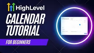 How to Setup a Calendar with Go Highlevel Tutorial