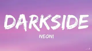 NEONI - Darkside (Lyrics)