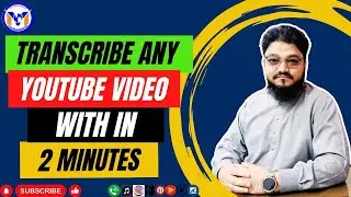 How to Transcribe a YouTube Video Free within a Few Clicks? | MY Solutions