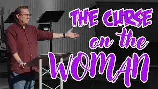 Genesis 3:16 | The Fall: The Curse on the Woman