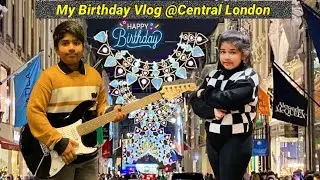 My Birthday Vlog @central London 🤩🎂🥰🥳 19/12/2023