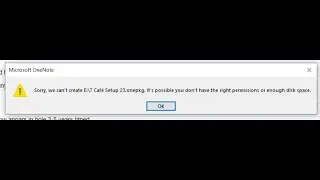 Onenote Sorry we can't create Its possible you dont have the right permissions or disk space