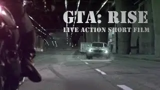 Grand Theft Auto: RISE - Live Action Short Film /// By Gevorg Karensky [RUS DUB]