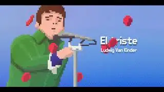 El triste (8bits cover) - Ludwig Van Kinder