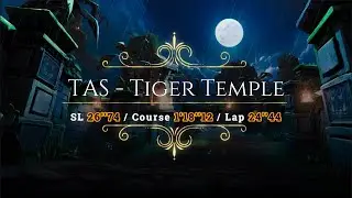 TAS - Tiger Temple (SL/Course/Lap)