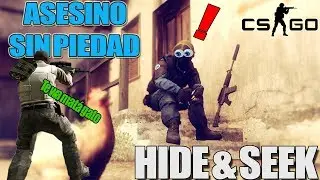 EL ASESINO SIN PIEDAD👊💀👿 - CSGO: Hide and Seek