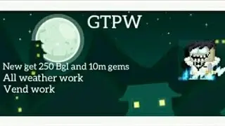 Private server GTPW [New get 250 bgl and 10m gems]
