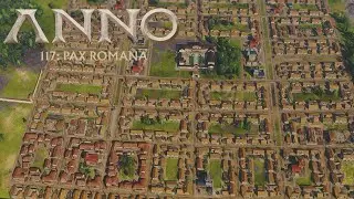 City Layout for Noobs 🏛 #07 • Anno 117: Pax Romana