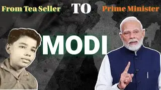 Narendra Modi: From Tea Seller to Prime Minister - A True Story?
