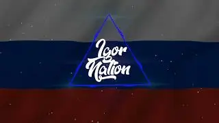 Russian anthem-(PHONK-REMIX) BY IGOR NATION