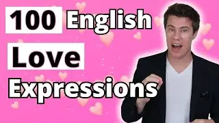 100 English Expressions About Love - Learn Romantic Phrases! 💕 #speakenglish