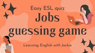 Easy jobs ESL/EFL Quiz | Fun ESL Guessing Quiz & Activities