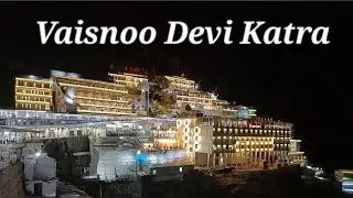 Shri Mata Vaishno Devi Jammu | वैष्णो देवी मंदिर | Katra Jammu - Kashmir