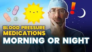 Best Time to Take Blood Pressure Medication (Doctor Explains)