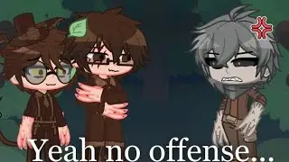 Yeah no offense... [For: @Fati_ma033 ] (Trevor Henderson/Gacha)