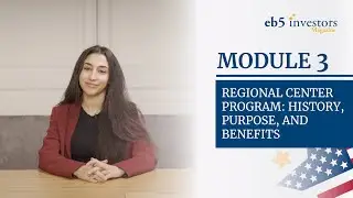 Regional Center Program: history, purpose, and benefits